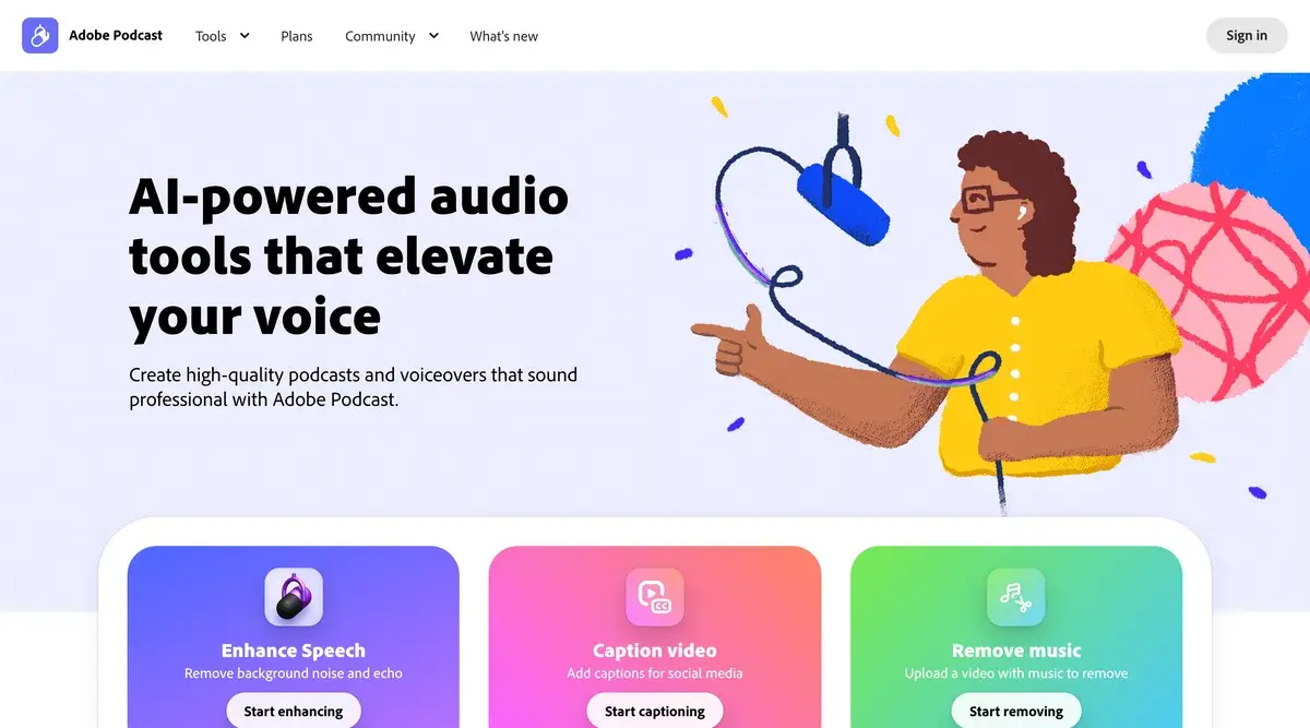 Adobe Podcast homepage in October 2026 with the headline AI-powered audio tools that elevate your voice, a line about creating professional podcasts and voiceovers, an illustration of a person speaking into a microphone, and cards for Enhance Speech, Caption video and Remove music