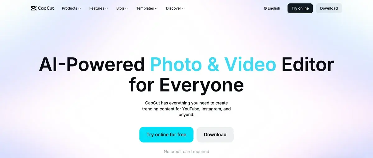 CapCut homepage in September 2026 with the headline AI-Powered Photo & Video Editor for Everyone, the line CapCut has everything you need to create trending content for YouTube, Instagram, and beyond, and Try online for free and Download buttons