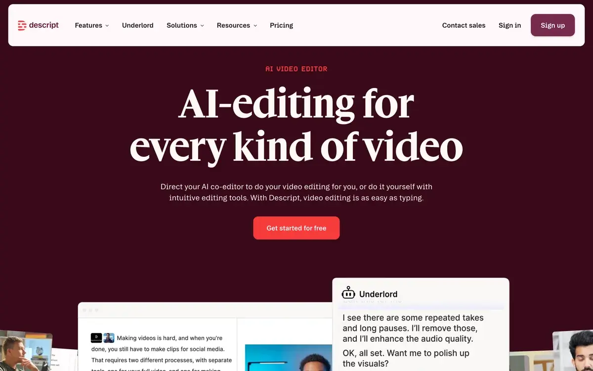 Descript homepage in September 2026 with the headline AI-editing for every kind of video, a Get started for free button and an Underlord panel offering to remove repeated takes and long pauses and enhance the audio