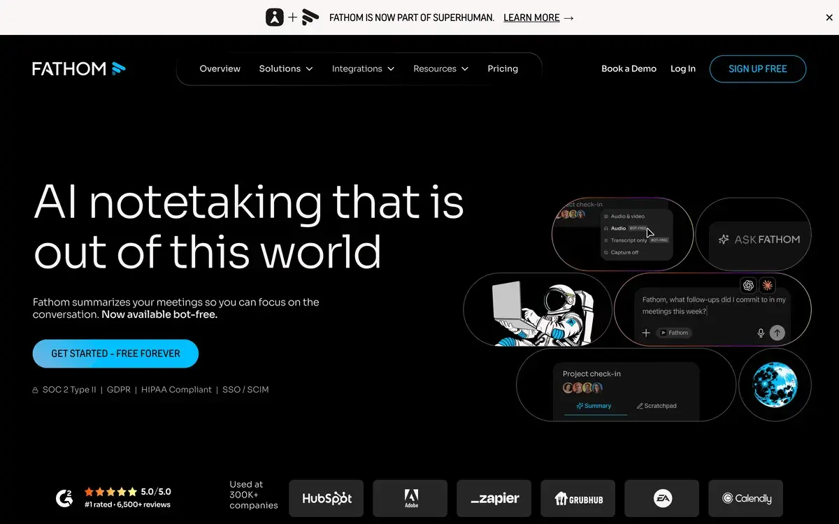 Fathom homepage in September 2026 with a top banner reading Fathom is now part of Superhuman, the headline AI notetaking that is out of this world, a line saying Fathom summarizes your meetings and is now available bot-free, a Get started free forever button, and SOC 2 Type II, GDPR, HIPAA and SSO badges