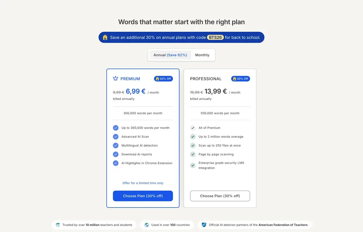 GPTZero pricing page in October 2026 headed Words that matter start with the right plan, with a banner offering an extra 30% off annual plans with code BTS26, annual billing selected, Premium shown at 6.99 euros a month billed annually instead of 9.99 euros with 300,000 words a month, Advanced AI Scan, multilingual detection and downloadable reports, and Professional at 13.99 euros instead of 19.99 euros with 500,000 words, 2 million words of overage, 250-file batches and LMS integration