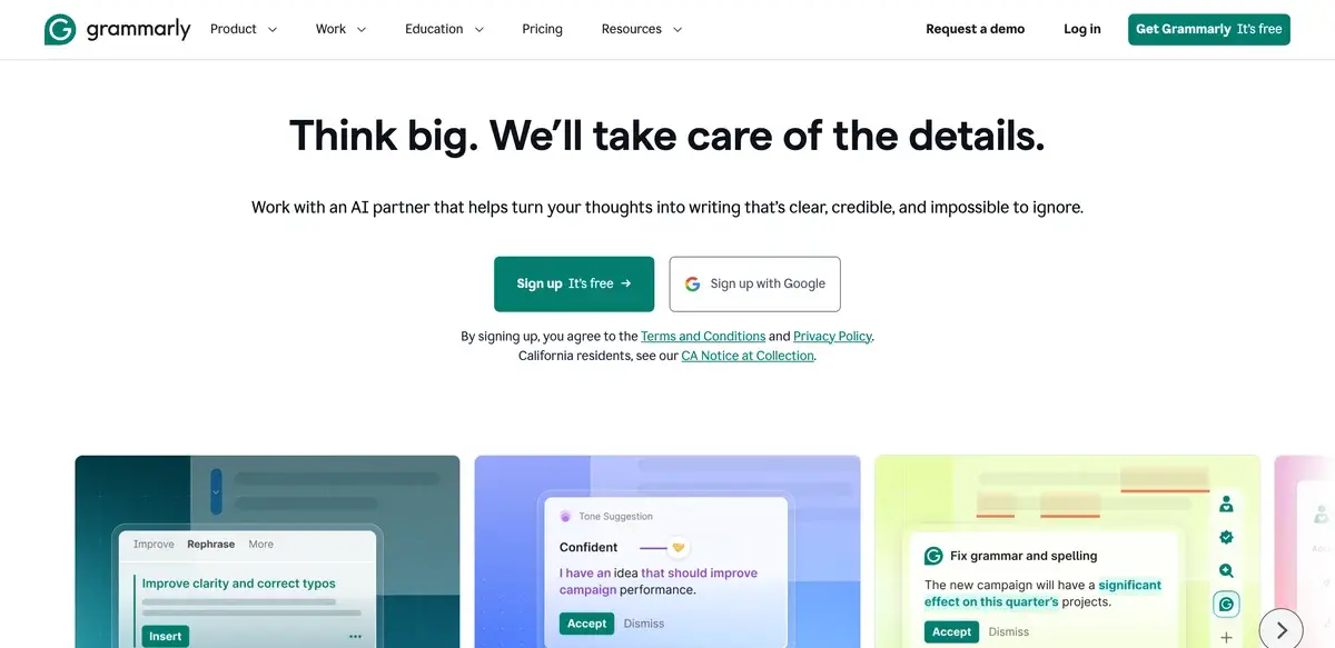 Grammarly homepage in September 2026 with the headline Think big. We'll take care of the details, a Sign up It's free button, a Sign up with Google button and cards showing rephrasing, a tone suggestion and a grammar fix