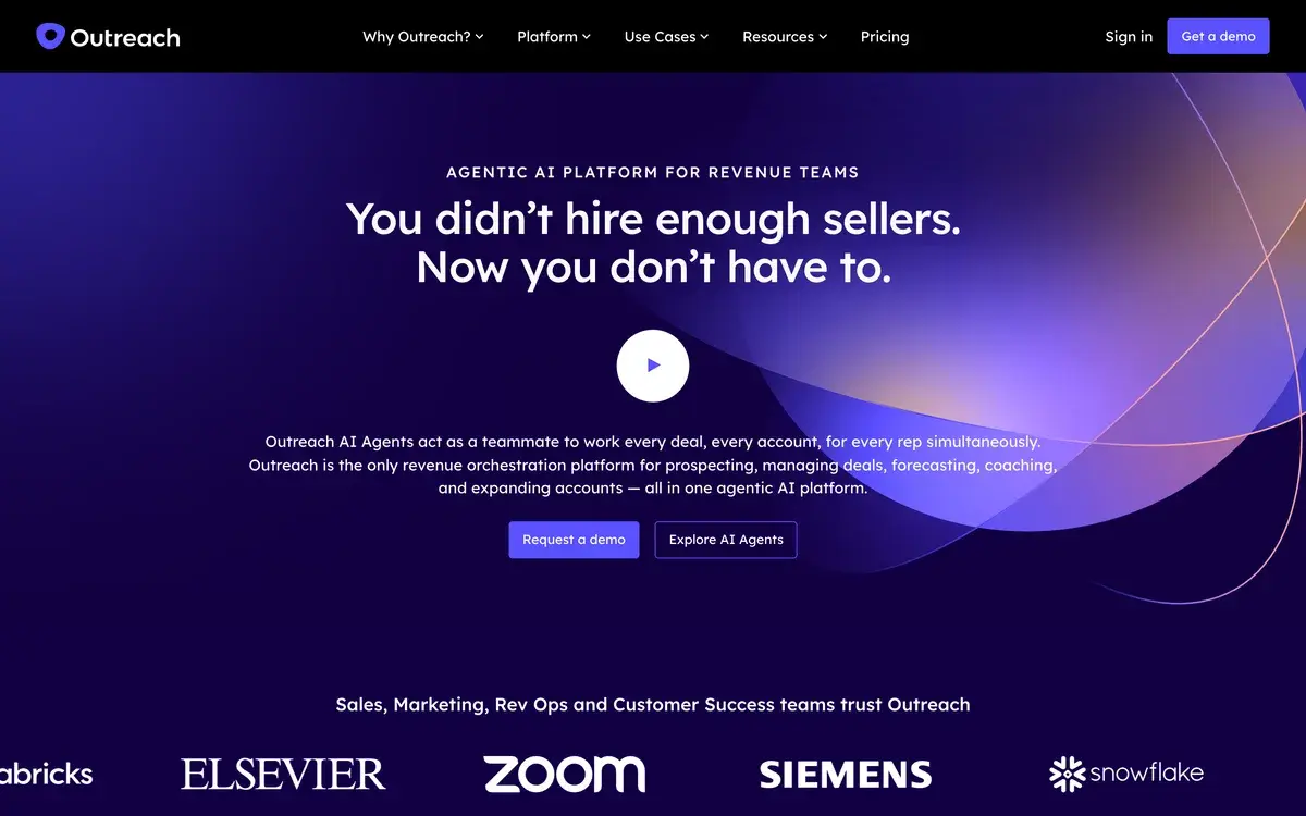 Outreach homepage in October 2026 labelled Agentic AI platform for revenue teams, with the headline You didn't hire enough sellers. Now you don't have to., a line saying Outreach AI Agents act as a teammate for every rep, Request a demo and Explore AI Agents buttons, and customer logos including Elsevier, Zoom, Siemens and Snowflake