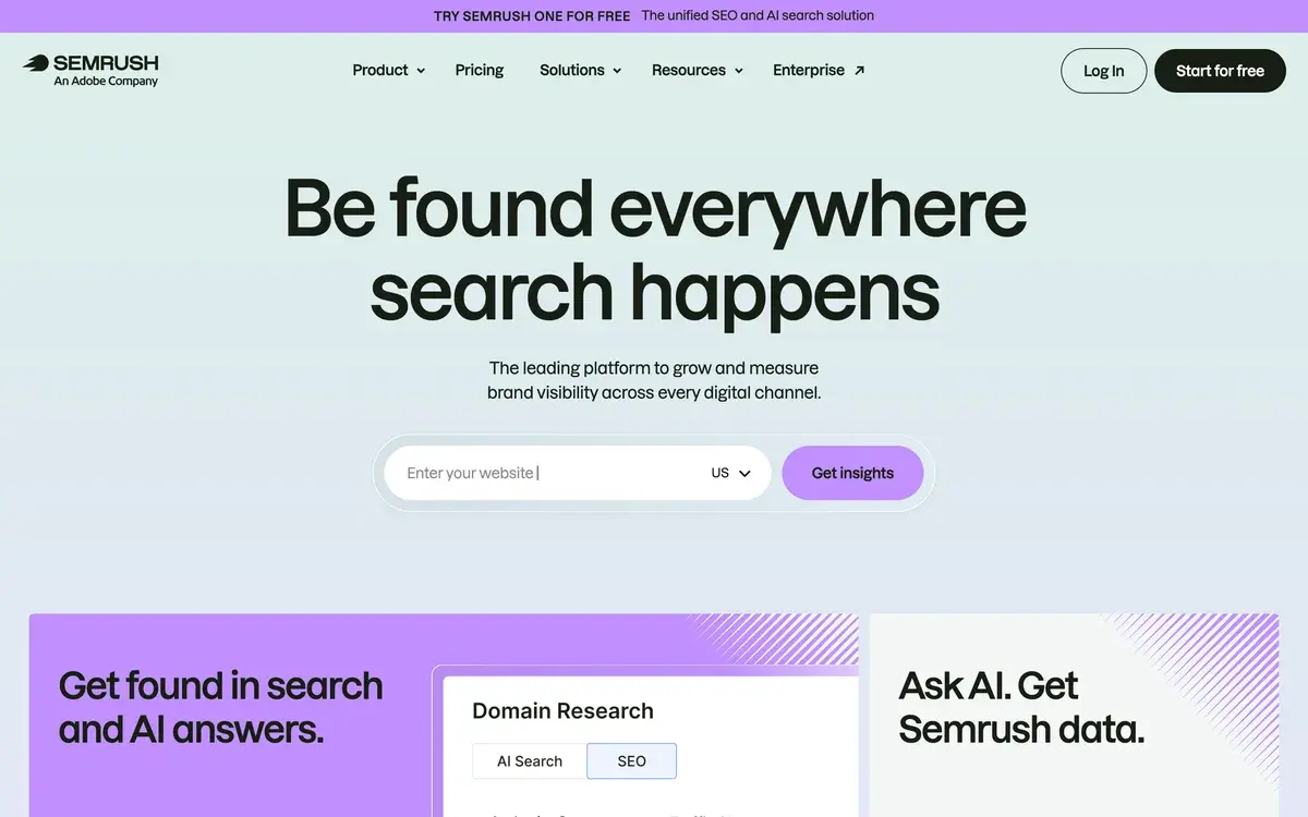 Semrush homepage in September 2026 with the Semrush An Adobe Company logo, the headline Be found everywhere search happens, a website box with a Get insights button and a banner reading Try Semrush One for free, the unified SEO and AI search solution