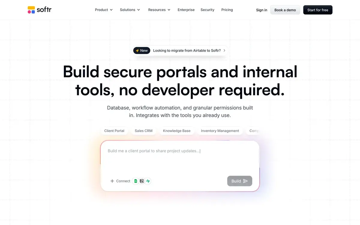 Softr homepage, October 2026: the headline Build secure portals and internal tools, no developer required, a prompt box reading Build me a client portal to share project updates with Connect and Build buttons, and chips for client portal, sales CRM, knowledge base and inventory management