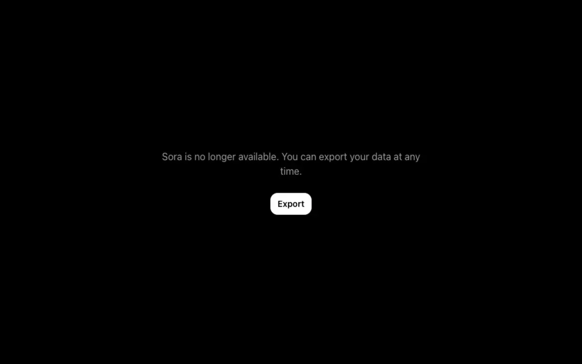 sora.com in September 2026: a black page with the message Sora is no longer available. You can export your data at any time, and an Export button