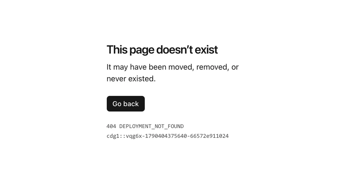 tome.app in September 2026: a white error page reading This page doesn't exist, It may have been moved, removed, or never existed, with the code 404 DEPLOYMENT_NOT_FOUND